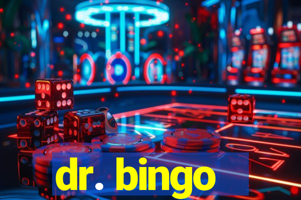 dr. bingo - videobingo   slots